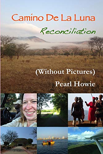 Book Camino De La Luna - Reconciliation (Without Pictures) free