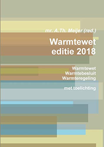 Book Warmtewet - editie 2018 (Dutch Edition) free