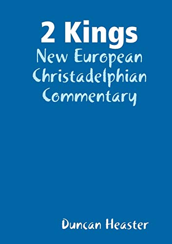 Book 2 Kings: New European Christadelphian Commentary free