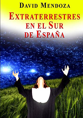 Book EXTRATERRESTRES EN EL SUR DE ESPAÑA (Spanish Edition) free