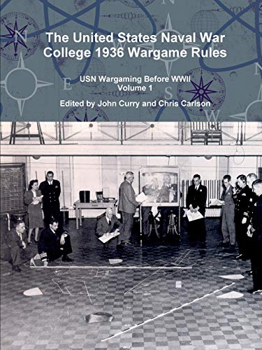 Book The United States Naval War College 1936 Wargame Rules: USN Wargaming Before WWII Volume 1 free
