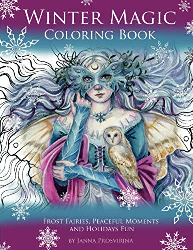 Book Winter Magic Coloring Book: Frost Fairies, Peaceful Moments and Holidays Fun free
