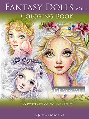 Book Fantasy Dolls Vol.1 Coloring Book Grayscale: 25 Portraits of Big Eye Cuties: Grayscale 25 Portraits of Big Eye Cuties free