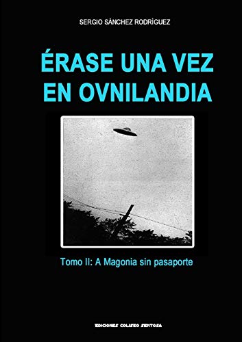 Book Érase una vez en Ovnilandia. Tomo 2: A Magonia sin pasaporte (Spanish Edition) free