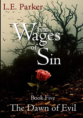 Book The Wages Of Sin: Book Five. The Dawn Of Evil free