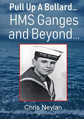 Book Pull Up A Bollard... HMS Ganges and Beyond... free