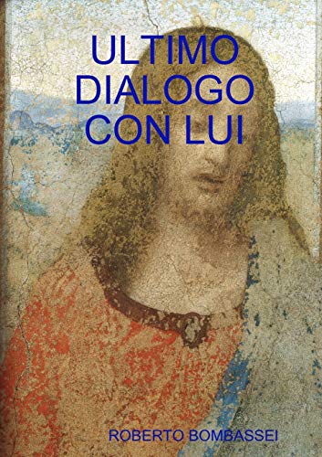 Book ULTIMO DIALOGO CON LUI (Italian Edition) free