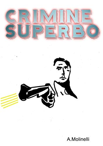 Book Crimine Superbo (Italian Edition) free