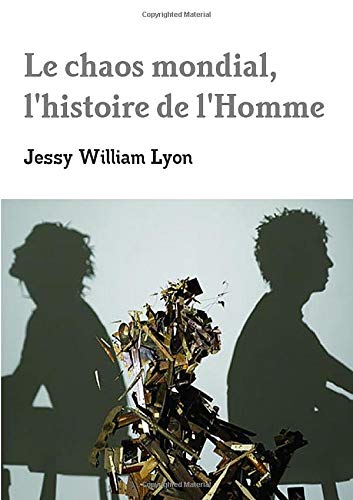 Book Le chaos mondial, l'histoire de l'Homme (French Edition) free