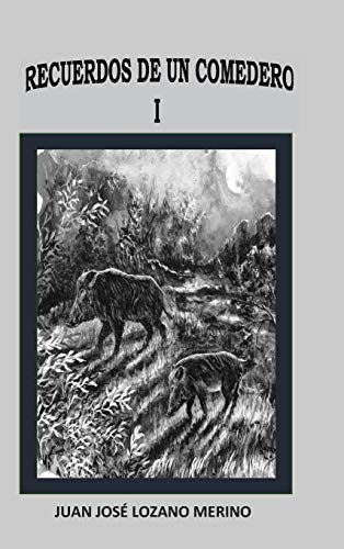 Book RECUERDOS DE UN COMEDERO I (Spanish Edition) free