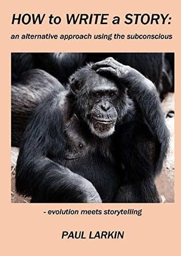 Book How to Write a Story: an alternative approach using the subconscious free