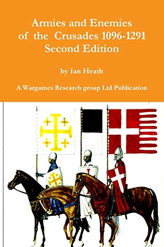Book Armies and Enemies of the Crusades Second Edition free Book Armies and Enemies of the Crusades Second Edition free
