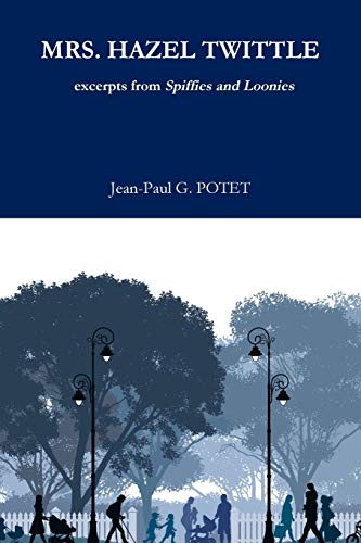 Book Mrs. Hazel Twittle excerpts from Spiffies and Loonies free