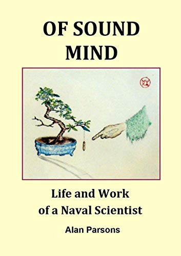 Book Of Sound Mind: Life and Work of a Naval Scientist free