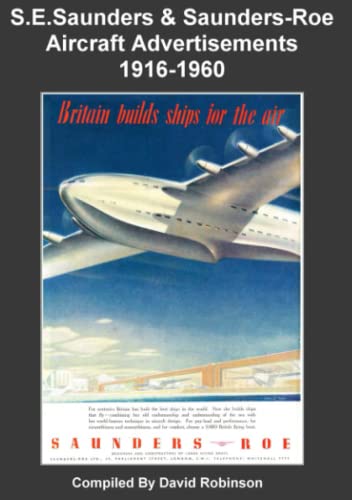 Book S.E.Saunders & Saunders-Roe Aircraft Advertisements 1916-1960 free