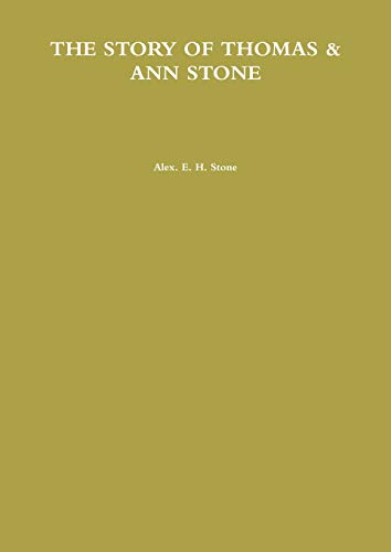 Book THE STORY OF THOMAS & ANN STONE free