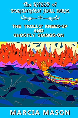 Book The Sheep of Poshington Hall Farm: The Trolls' Knees-Up and Ghostly Goings-On free