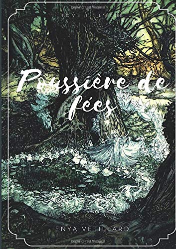 Book Poussière de Fées - Tome 1 : L'élue (LLB.DOCUMENTAT.) (French Edition) free