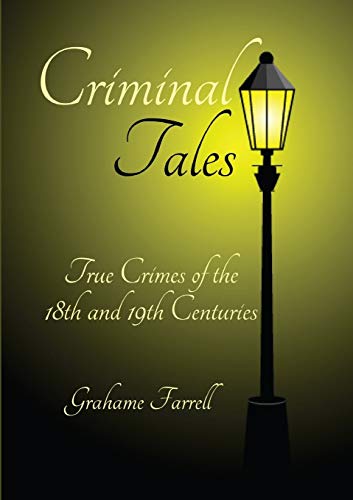 Book Criminal Tales: True Crimes of the 18th and 19th Centuries free