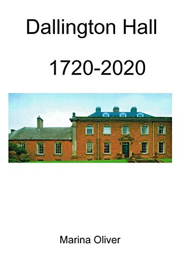 Book Dallington Hall 1720-2020 free