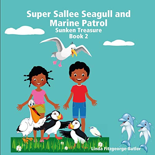 Book Super Sallee Seagull and Marine Patrol: Sunken Treasure free