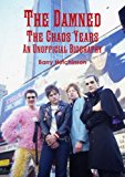 Book The Damned - The Chaos Years: An Unofficial Biography free