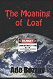 Book The Moaning of Loaf free