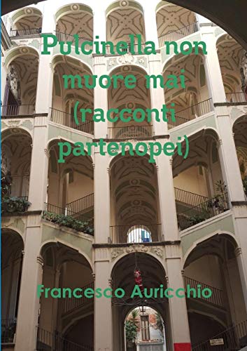 Book Pulcinella non muore mai (racconti partenopei) (Italian Edition) free