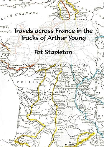 Book Travels across France in the tracks of Arthur Young free