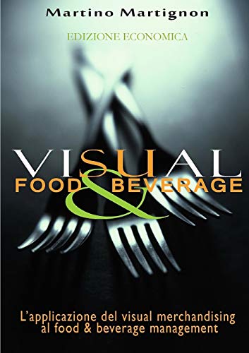 Book VISUAL FOOD & BEVERAGE - Economy version (Italian Edition) free