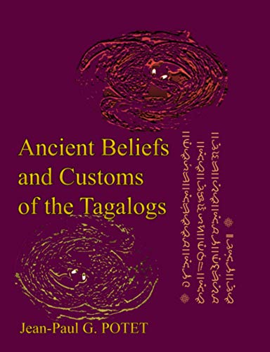 Book Ancient Beliefs and Customs of the Tagalogs free