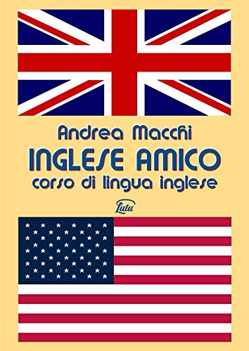 Book Inglese amico - Corso di lingua inglese (Italian Edition) free