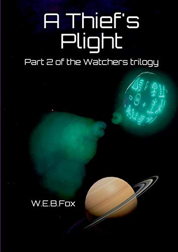 Book A Thief's Plight: Part 2 of the Watchers Trilogy free