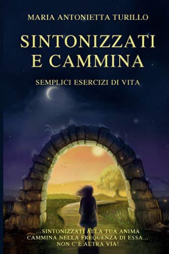 Book Sintonizzati e Cammina (Italian Edition) free