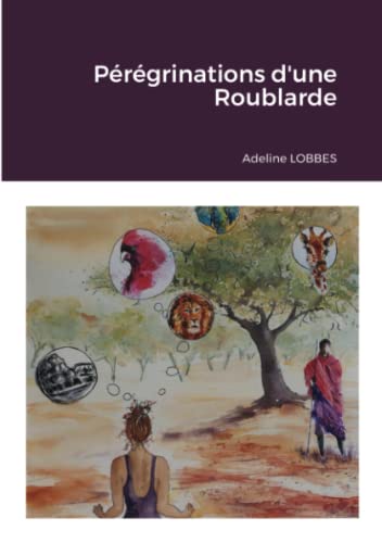 Book Pérégrinations d'une Roublarde (French Edition) free