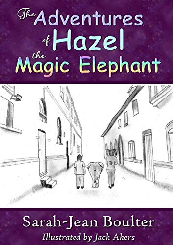 Book The Adventures of Hazel the Magic Elephant free