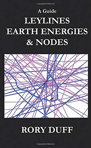 Book A guide to Leylines, Earth Energy lines and Nodes free