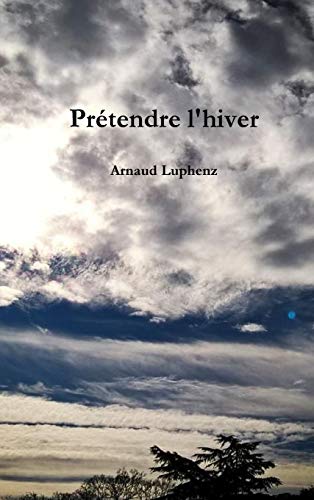 Book PrŽtendre l'hiver (French Edition) free