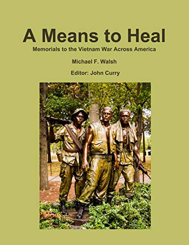 Book A Means to Heal: Memorials to the Vietnam War Across America free