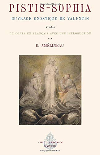 Book PISTIS SOPHIA Ouvrage gnostique de Valentin (French Edition) free