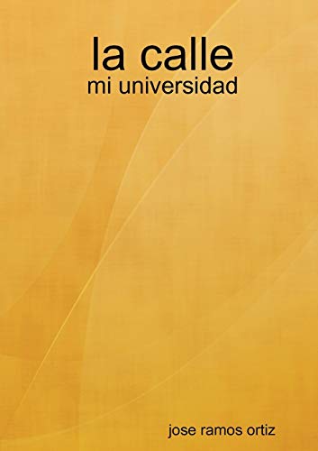Book la calle: mi universidad (Spanish Edition) free