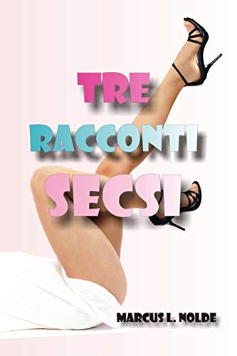 Book Tre racconti secsi (Italian Edition) free