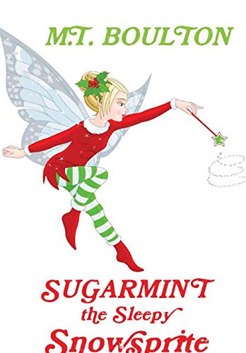 Book Sugarmint the Sleepy Snowsprite Hardback free
