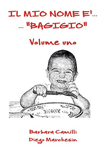 Book Il mio nome è... "Bagigio" - vol. 1 (Italian Edition) free