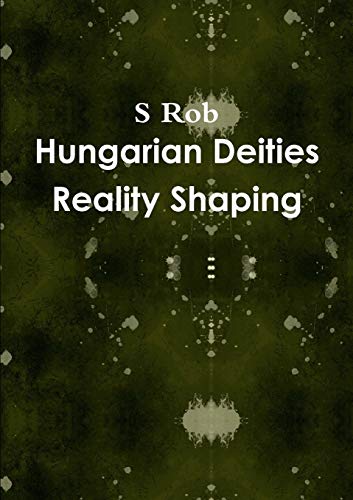 Book Hungarian Deities Reality Shaping free