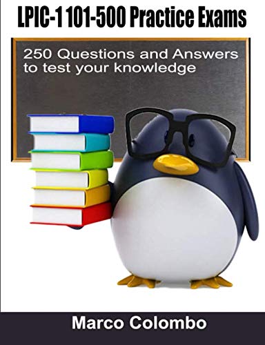 Book LPIC-1 101-500 Practice Exams - 250 Questions and Answers to test your knowledge free