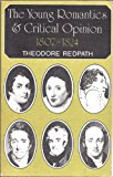 Book The young romantics and critical opinion, 1807-1824: Poetry of Byron, Shelley, and Keats as seen by their contemporary critics free