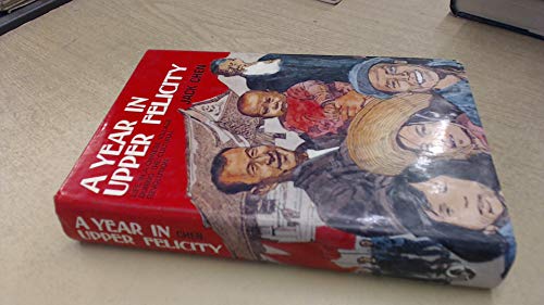 Book Year in Upper Felicity: Life in a Chinese Commune During the Cultural Revolution free