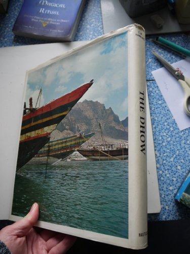 Book The Dhow: An Illustrated History of the Dhow and Its World free