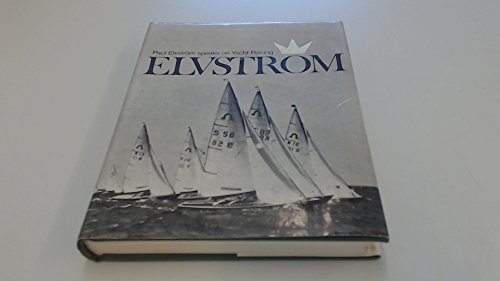 Book Elvström Speaks -- To His Sailing Friends On His Life And Racing Career; free